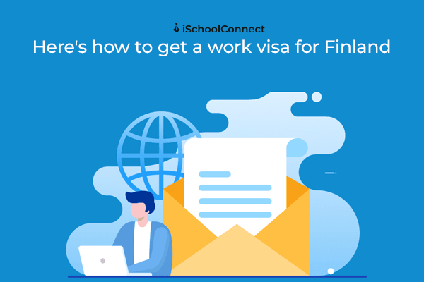 A complete guide to obtaining a Finland work visa!