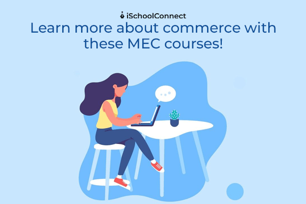 Here’s everything you need to know about MEC courses!