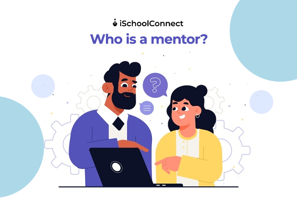 Mentor  7 reasons why you need a mentor in your life