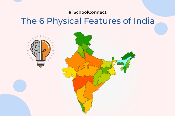 Physical features of India | Let's explore India in its truest sense