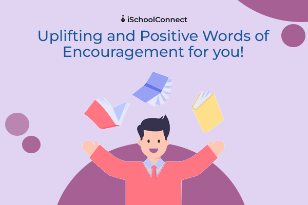 Here’s why words of motivation and encouragement can make a difference!