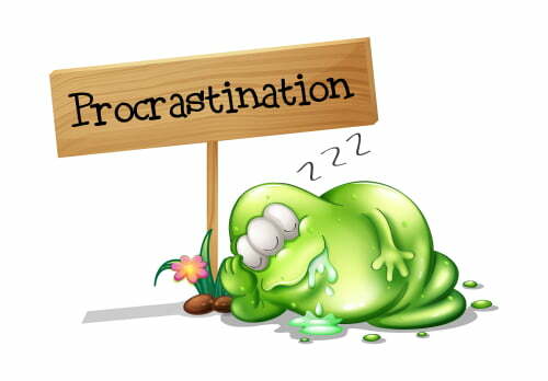The evil of procrastination