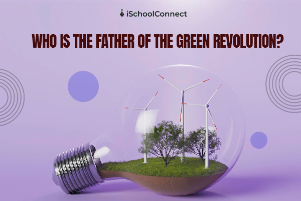 20 facts about the green revolution you must know!