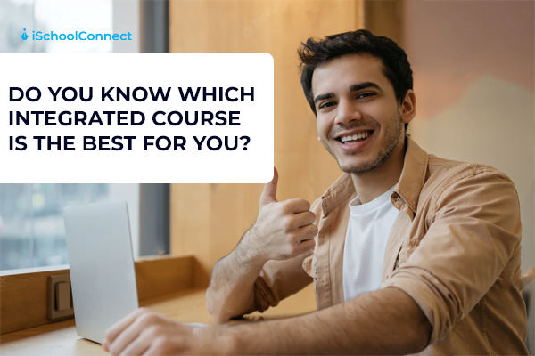 Here’s everything you need to know about integrated courses
