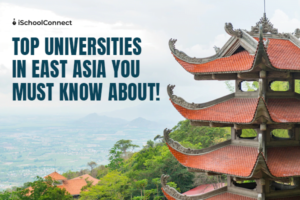 5 Top universities in Asia - QS rankings 2022