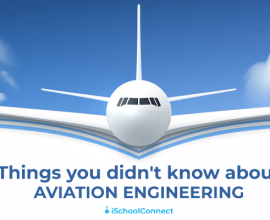 Everything you need to know about aviation engineering- admission, courses, and scope
