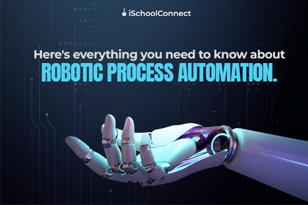 What does robotic process automation entail?