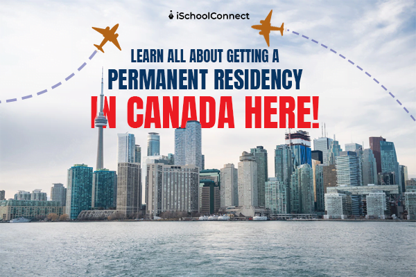 Best guide to permanent residency in Canada