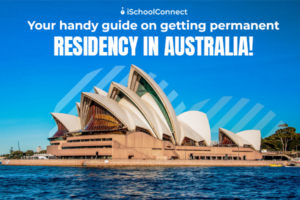 Steps required to obtain permanent residency in Australia