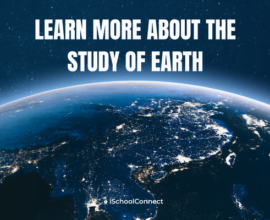 Things you must know about the study of the earth!