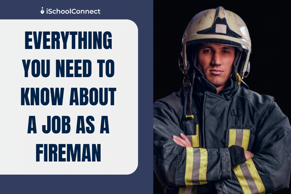 Top 7 fireman jobs and salaries