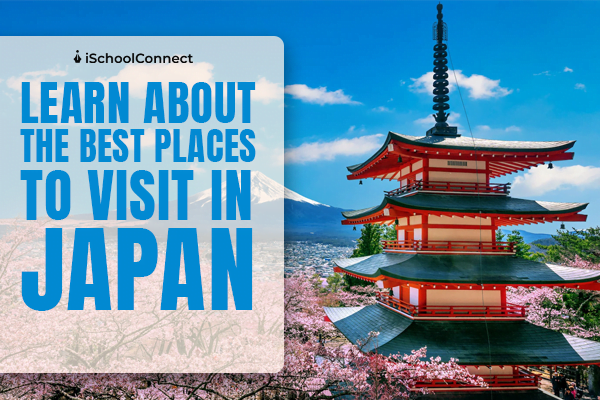 Top 7 places to visit in Japan