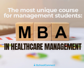 MBA in Healthcare Management: All You Need to Know