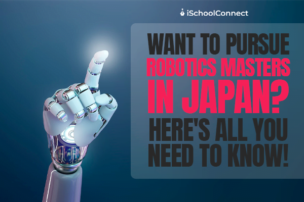 Robotics Master's in Japan - Everything you need to know
