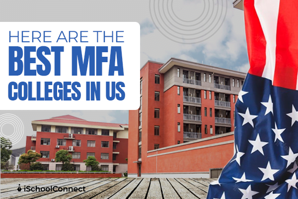 5 best colleges for MFA in the United States- QS world ranking.