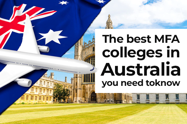 A complete guide for getting into the best MFA colleges in Australia-courses, eligibility, scope, and much more