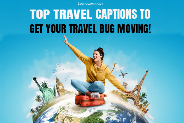 Top 6 travel captions for Instagram