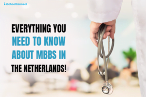 MBBS in the Netherlands &#8211; Colleges, eligibility, and process