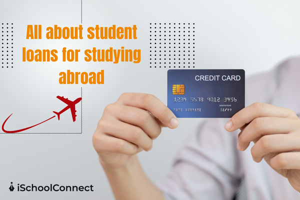 Student loans for studying abroad
