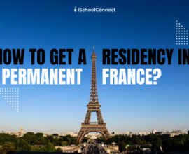 A complete guide for France permanent residence permit