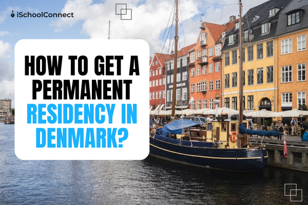 5 easy steps to obtain permanent residence in Denmark