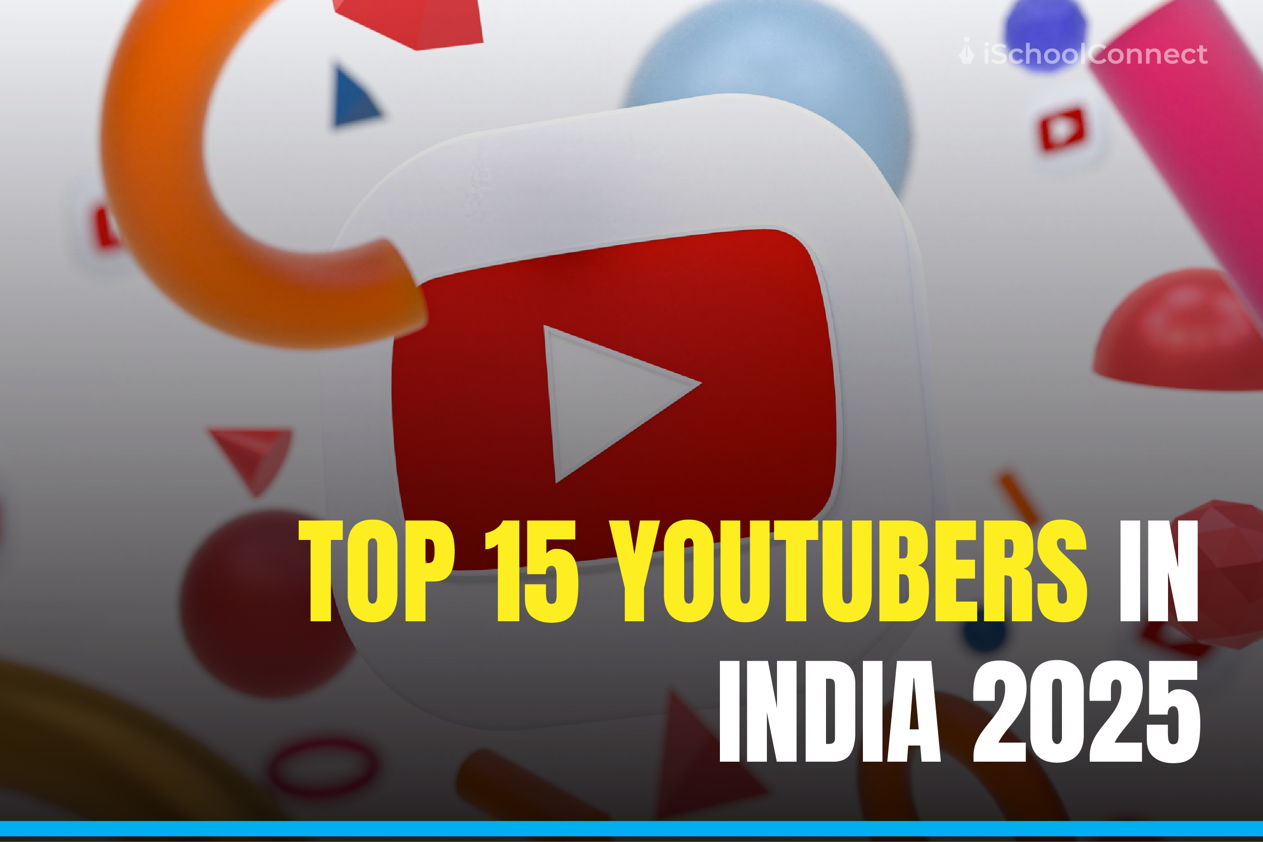 top 15 YouTubers of India