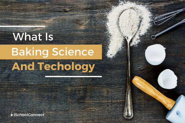 A complete guide to baking science and technology