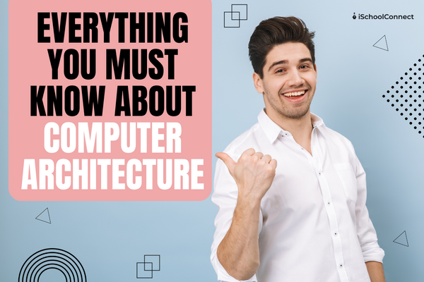 What is computer organization and architecture?