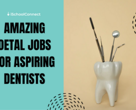 Essentials to know about dental jobs
