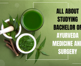 Bachelor of Ayurveda Medicine & Surgery - All you need to know