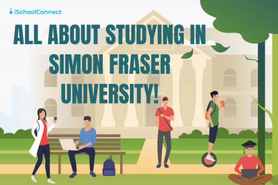 Simon Fraser University | Programs, Fees, And Ranking