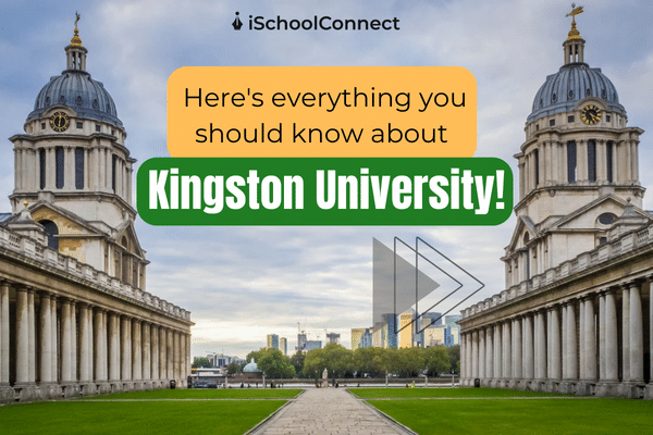 Kingston University London | Rankings, popular courses, fees, and more!