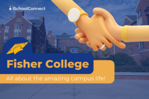 Fisher College | Know everything about campus life here!
