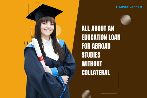 Education loan for abroad studies without collateral