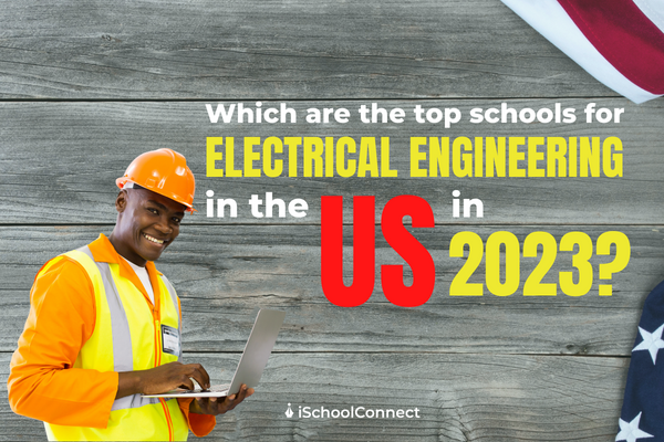 5 Best electrical engineering schools in the US