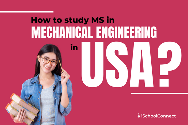 MS in Mechanical Engineering from the US - All you need to know