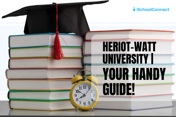 Heriot-Watt University - Rankings, fees, campus, and more