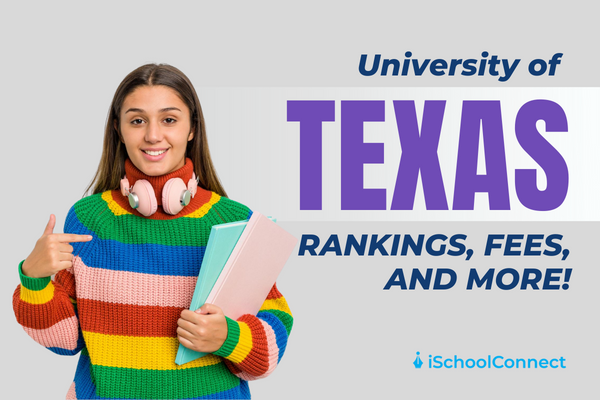 University of Texas | Rankings, programs, fees
