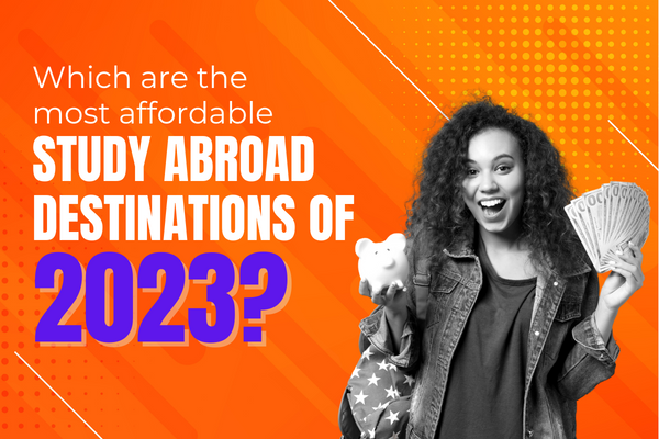 10 Most Affordable Places to Study Abroad in 2023