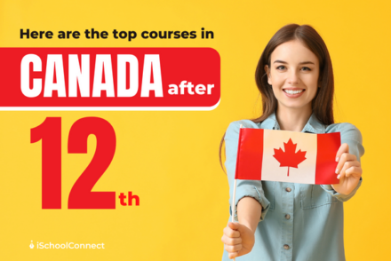 A Comprehensive Guide To Courses In Canada After 12th