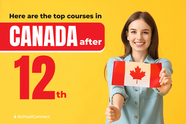 A comprehensive guide to courses in Canada after 12