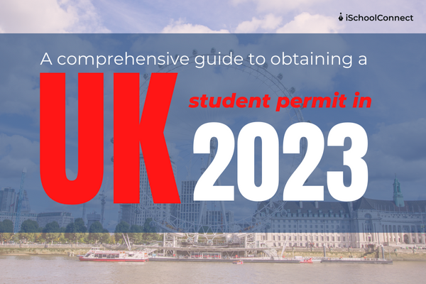 UK student permit guide | Everything you need to know