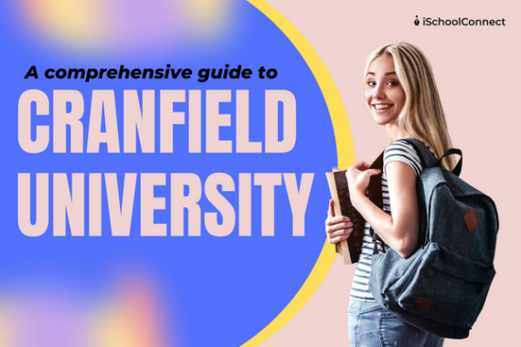 Cranfield University Rankings Popular Courses Fees And More 2999