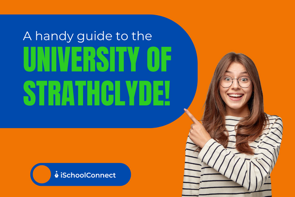 University of Strathclyde | Campus, courses, and rankings