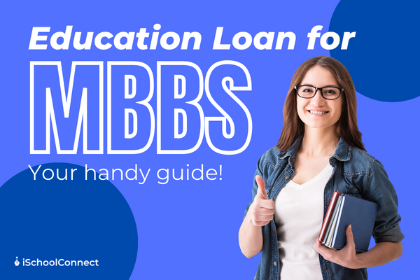 Get an education loan for MBBS abroad | Step-by-step process