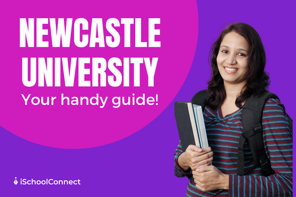 Everything you need to know about Newcastle University