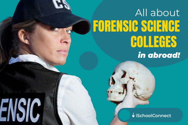 Top Bachelors of Forensic Science colleges abroad