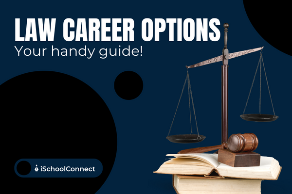 Top 9 Law career options in 2023