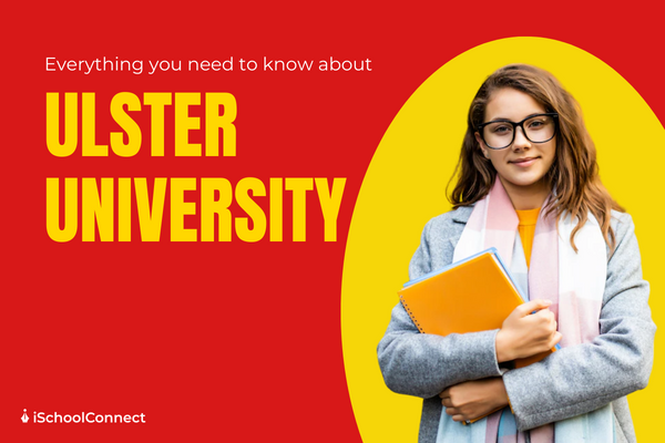 All you need to know about Ulster University