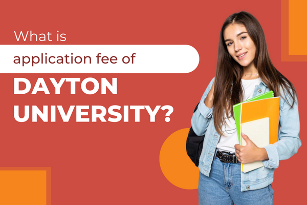 Dayton University application fee and other costs